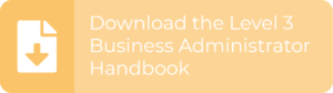 Download the Level 3 Business Administrator Handbook