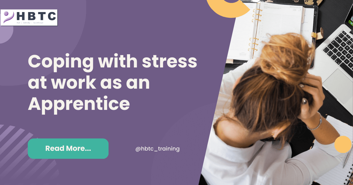 Coping with stress at work as an Apprentice
