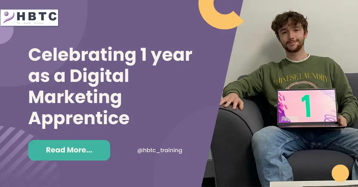 Celebrating 1 year as a Digital Marketing Apprentice