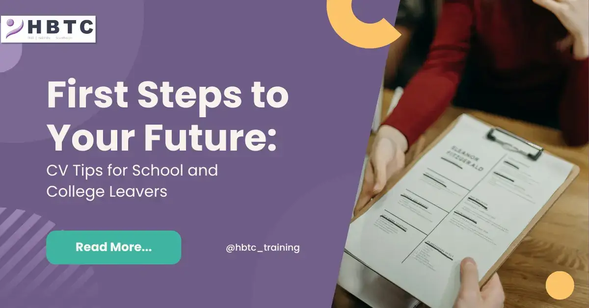 First Steps to Your Future: CV Tips for School and College Leavers